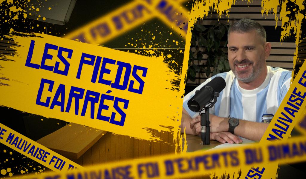 Les Pieds Carrès (Episode 7)