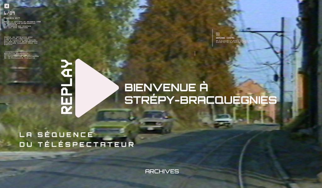 REPLAY : Bienvenue à Strépy-Bracquegnies