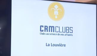 La Louvière: création du CRM, nouveau business club