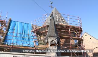 Estinnes-au-Mont : chapelle de Notre Dame de Cambron, retaurer un monument classé 