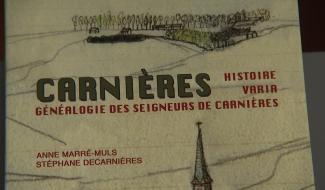 L'histoire de Carnières et de ses Seigneurs relatée dans un livre 