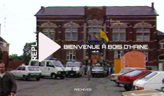REPLAY : Bienvenue à Bois d'Haine