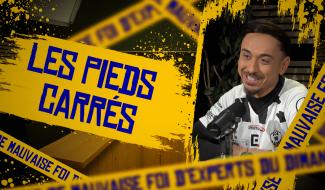 Les Pieds Carrés (Episode 10)