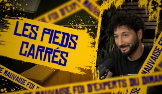 Les Pieds Carrés (Episode 14)