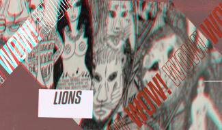 WOW ! Les Lions de Dorothy Iannone