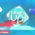 What's Up ! - Emission 13