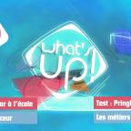 What's Up ! - Emission 15