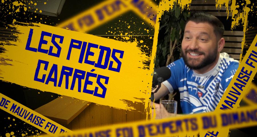 Les Pieds Carrés (Episode 15)