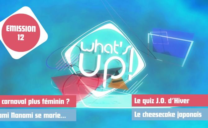 What's Up ! - Emission 12