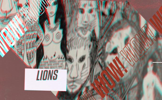 WOW ! Les Lions de Dorothy Iannone